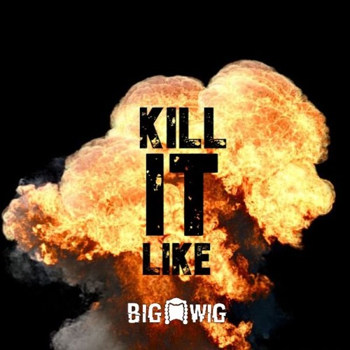 Kill It Like