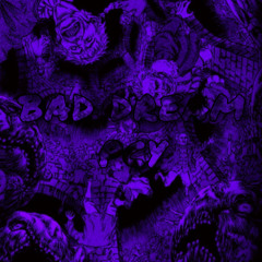 BAD DREAM - Fowi