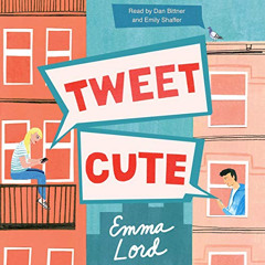 [Get] EBOOK 💞 Tweet Cute: A Novel by  Emma Lord,Dan Bittner,Emily Shaffer,Macmillan
