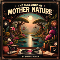 The Blessings of Mother Nature