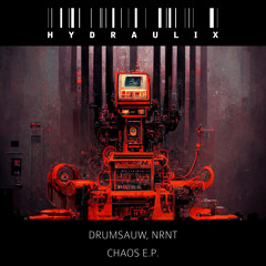 Drumsauw, NRNT - Chaos (D.A.V.E. The Drummer Remix)