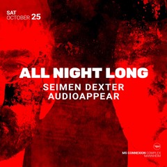 SEIMEN DEXTER @ ALL NIGHT LONG 25.10.25 MANNHEIM