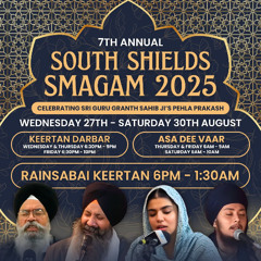 Bhai Pardeep Singh - raagan mai siree raag - Thurs Eve 28/08/25 - South Shields Samaagam 2025