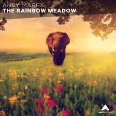 Andy Marex - The Rainbow Meadow [Amplify Emotions Release]