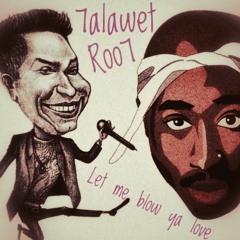 7alawet ro7  & Let me blow ya love - Mashup Remix by DJ NES