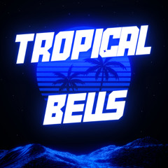 Tropical Bells