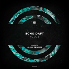 Echo Daft - RodLie ( Original Mix )