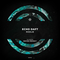 Echo Daft - RodLie ( Original Mix )