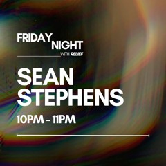 Sean Stephens - Friday Night with Relief
