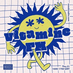 Vitamine FM - Noods Radio (31.03.22)
