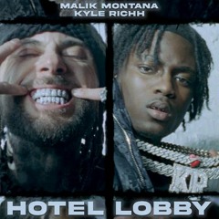 Malik Montana - Hotel Lobby ft. Kyle Richh