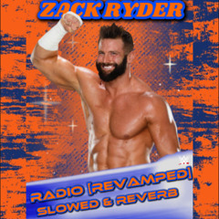 Zack Ryder's 3rd WWE Theme Song "Radio [REVAMPED]" (Slowed & Reverb)