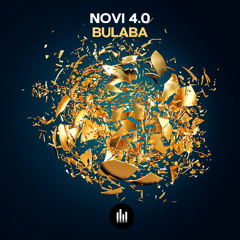 Novi 4.0 - Bulaba | OUT 19 SEP!