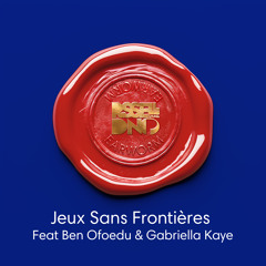 Jeux Sans Frontières (Edit) [feat. Ben Ofoedu & Gabriella Kaye]