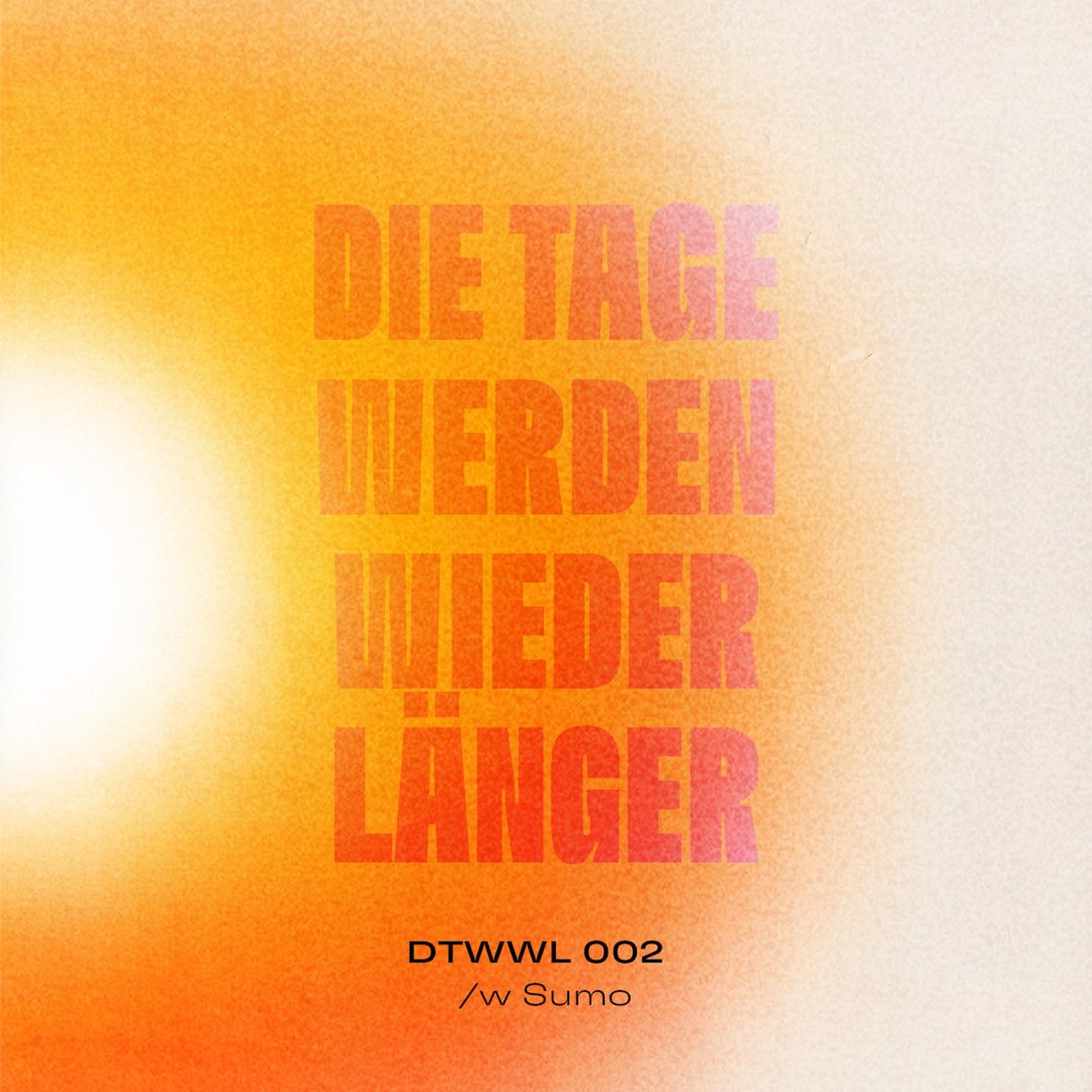 Die Tage werden wieder länger 002 w/ Sumo episode artwork