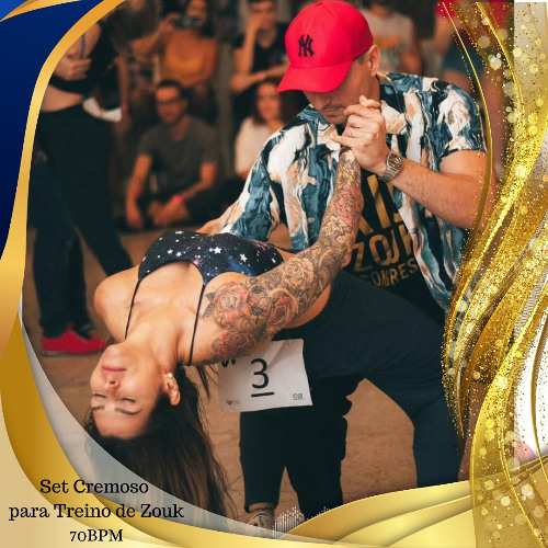 Set Cremoso para Treino de Zouk 70bpm