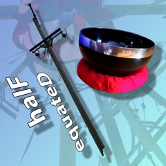 halF equateD [disquiet0741]