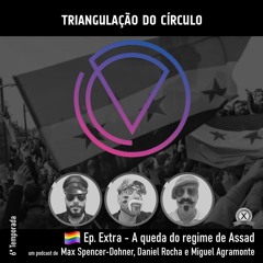 Ep. Extra - A queda do regime de Assad