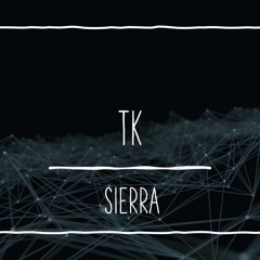 TK- Sierra (Free Download)