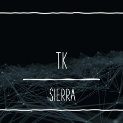 TK- Sierra (Free Download)