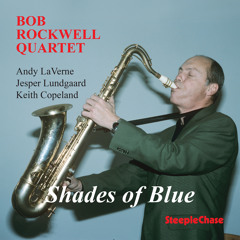 Blue Tones (feat. Andy LaVerne, Jesper Lundgaard & Keith Copeland)