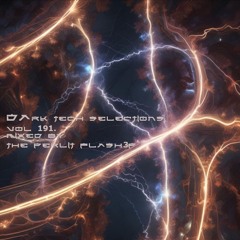 Dark Tech Selections 191 [Vinyl Mix Only]