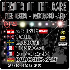 DCP The Heroes Of The Dark ( Artin.P - Tchie - Tek!Now! - Luddite - Druckgewalt & Def cronic )