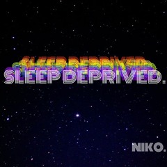 SLEEP DEPRIVED. (Feat. Cole)