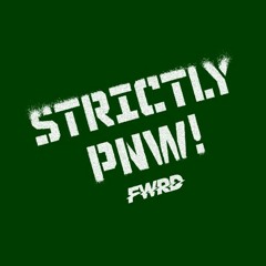 Strictly PNW!