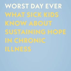 ⚡ PDF ⚡ After the Worst Day Ever: What Sick Kids Know About Sustaining