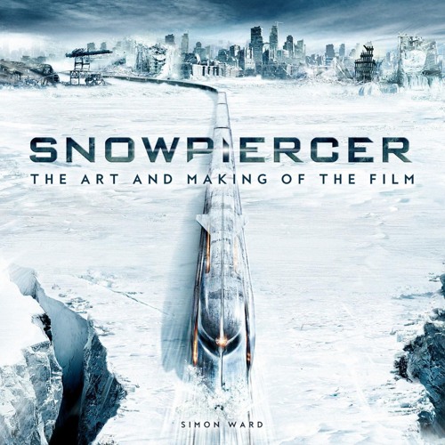 ⚡pdf✔ Snowpiercer: The Art and Making of the Film