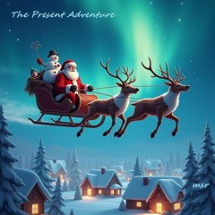 Act 4  The Present Adventure original