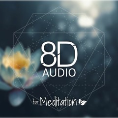 8D Meditation Experience - pt.I
