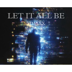 Let It All Be