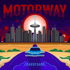 Fearofdark − Motorway (Remastered 2021)