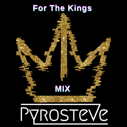 For The Kings (Mix)