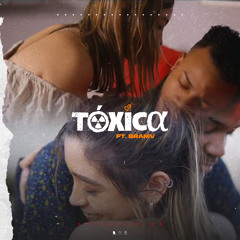 Tóxica (feat. Bramv)