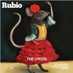 Rubio - The Cross