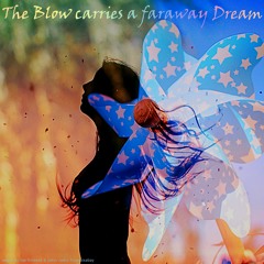 The Blow carries a faraway Dream