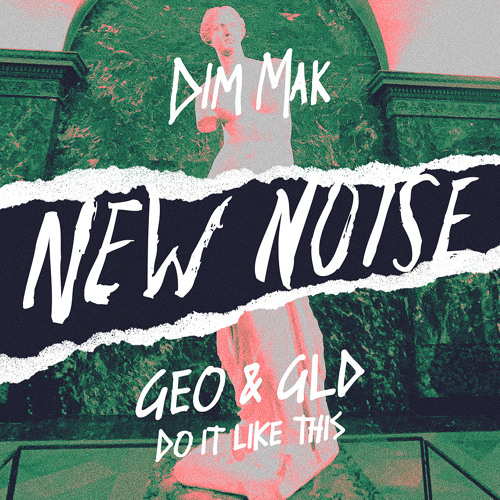 GEO & GLD - Do It Like This
