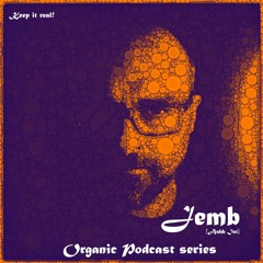 [JemB Ashh Ist][Organic Podcast Series] || TriBeCa