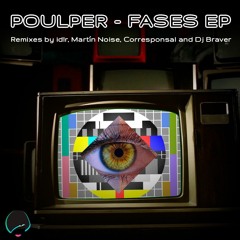 PREMIERE128 // Poulper - Consecuencias (Corresponsal Remix)