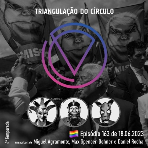 Ep. 163 - Máscaras de porco; Julgamento de Trump; Vandalismo homofóbico em Évora