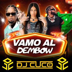 VAMO CON EL DEMBOW