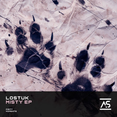 LOSTUK - Misty (Original Mix) [OUT NOW]