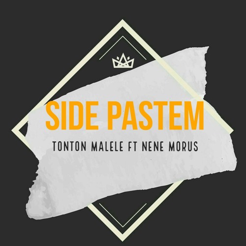 Stream Side Pastem - Tonton Malele ft Nene Morus by Tonton Malele 