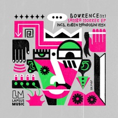Premiere: LoWrence (IT) - Samba Morrer (Ruben Mandolini Extended Vision) [Lapsus Music]