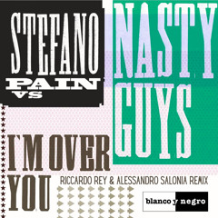 I'm over You (Riccardo Rey & Alessandro Salonia Remix) [feat. Nasty Guys]