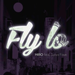 Fly Lo - Hiro Feat Sylva Faye
