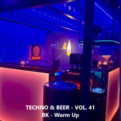 TECHNO & BEER - (Vol. 41 - 1. Warm Up)